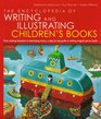 The Encyclopedia of Writing and Illustrating Children's Books From creating characters to developing stories a stepbystep guied to making magical picture books