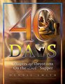 40 Days Prayers and Devotions On the Lord's Supper Book 6