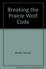 Breaking the Prairie Wolf Code