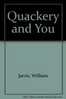 Quackery and You