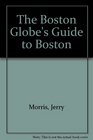 The Boston Globe Guide to Boston