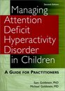 Managing Attention Deficit Hyperactivity Disorder in Children  A Guide for Practitioners