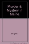 Murder  Mystery in Maine