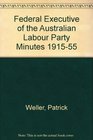 Federal Executive of the Australian Labour Party Minutes 191555