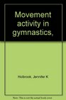 Movement activity in gymnastics