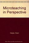 Microteaching in Perspective