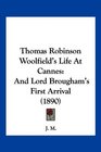 Thomas Robinson Woolfield's Life At Cannes And Lord Brougham's First Arrival