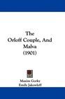 The Orloff Couple And Malva