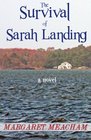 The Survival of Sarah Landing