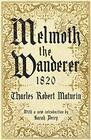Melmoth the Wanderer 1820 with an introduction by Sarah Perry
