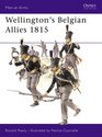 Wellington's Belgian Allies 1815