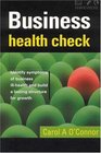 Business Health Check Identify Symptoms of Business IllHealth and Build a Lasting Structure for Growth