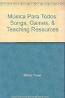Msica Para Todos Songs Games  Teaching Resources