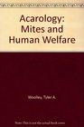 Acarology Mites and Human Welfare