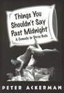 Things You Shouldn' Say Past Midnight