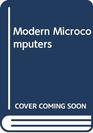 Modern Microcomputers
