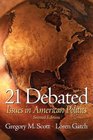 21 Debated Issues in American Politics Second Edition