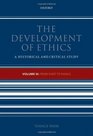 The Development of Ethics Volume 3 From Kant to Rawls