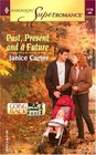 Past, Present and a Future (Going Back) (Harlequin Superromance, No 1178)