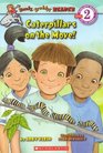 Caterpillars on the Move! (Ready, Freddy! Reader, No 6)