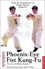 The Secrets of PhoenixEye Fist Kung Fu The Art of Chuka Shaolin