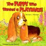 The Puppy Who Wanted a Playmate