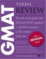 The Official Guide for GMAT  Verbal Review The Official Guide  the Only Study Guide with 300 Real GMAT Questions  and Their Answers  by the Creators of the Test