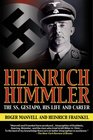 Heinrich Himmler The SS Gestapo His Life and Career