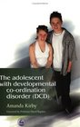 The Adolescent With Developmental CoOrdination Disorder