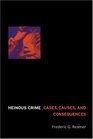 Heinous Crime Cases Causes and Consequences