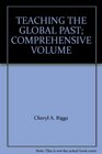 TEACHING THE GLOBAL PAST COMPREHENSIVE VOLUME