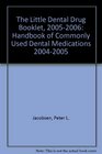 Dental Drug Booklet Handbook of Commonly Used Dental Medications 20042005