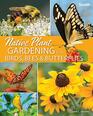 Native Plant Gardening for Birds Bees  Butterflies South