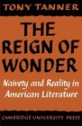 The Reign of Wonder Naivety and Reality in American Literature
