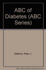 ABC of Diabetes