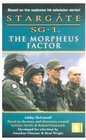 Stargate Sg-1: The Morpheus Factor (Stargate SG-1)