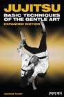 Jujitsu Basic Techniques of the Gentle Art