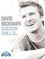 David Beckham's Soccer Skills The Official David Beckham Soccer Skills Book