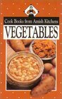 Cookbook from Amish Kitchens Vegetables