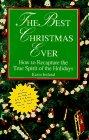 The Best Christmas Ever How to Recapture the True Spirit of the Holidays
