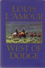 West of Dodge: Frontier Stories