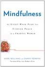 Mindfulness A Practical Guide to Finding Peace in a Frantic World