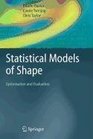 Statistical Models of Shape Optimisation and Evaluation