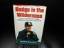 Badge in the Wilderness My 30 Dangerous Years Combating Wildlife Violators