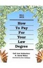 How to Pay for Your Law Degree 20102012