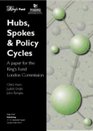 Hubs Spokes and Policy Cycles