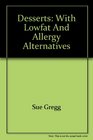 Desserts With Lowfat and Allergy Alternatives
