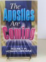 The Apostles Are Coming
