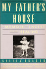 My Father's House A Memoir of Incest and of Healing