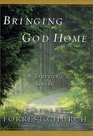 Bringing God Home  A Traveler's Guide